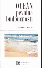 Oceán - pevnina budoucnosti OCEANOGRAFIE