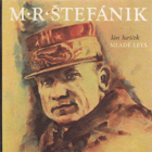 M.R. Štefánik - životopisný náčrt