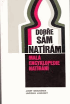 Dobře sám natírám Malá encyklopedie natírání