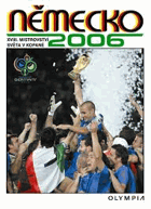 Německo 2006 - XVIII. mistrovství světa v kopané = Germany 2006