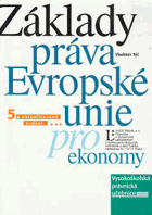 Základy práva Evropské unie pro ekonomy