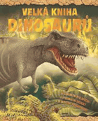 Velká kniha dinosaurů