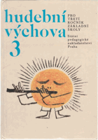 Hudební výchova III. pro 3. ročník základní školy