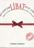 365 cest jak líbat svou lásku Líbejte se denně dlouze a nápaditě