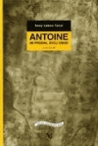 Antoine mi prodal svůj osud