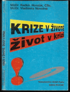 Krize v životě, život v krizi