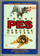 Hodný pes - nemožné chování - abecední průvodce problémovým chováním vašeho psa