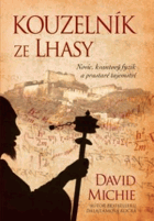 Kouzelník ze Lhasy. Novic, kvantový fyzik a prastaré tajemství