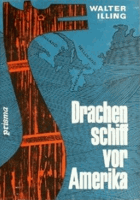 Drachenschiff vor Amerika - kulturgeschichtlicher Roman