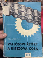 Válečkové řetězy a řetězová kola - určeno konstruktérům, provozním technikům, ...
