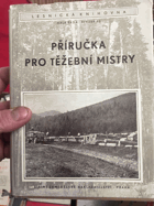 Příručka pro těžební mistry.