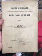 Návod k obsluze... Lanzův traktor na těžký olej (naftu). BULLDOG 22,28 HP