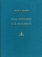 Vom Intellekt zur Intuition