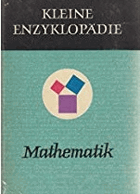 Kleine Enzyklopädie - Mathematik