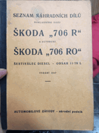 Seznam náhradních dílů nákladního vozu Škoda 706 R a autobusu Škoda 706 RO