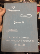 KATALOG VÝZBROJE RRO MOTOROVÁ VOZIDLA IV č. 9-99-404