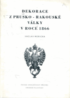 Dekorace z Prusko-Rakouské války v roce 1866