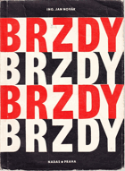 Brzdy. Učeb. text pro 2. a 3. roč. odb. učilišť.
