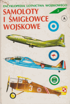 Samoloty i śmigłowce wojskowe encyklopedia tom 2