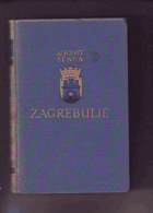 AUGUST ŠENOA - ZAGREBULJE, MINERVA
