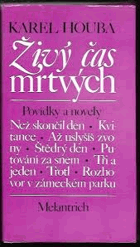 Živý čas mrtvých Povídky a novely