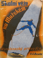 Skalní věže na Mužském - horolezecký průvodce