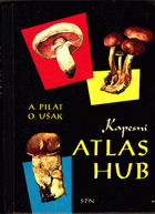 Kapesní atlas hub Houby Mykologie