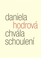 Chvála schoulení(eseje z poetiky pomíjivosti)