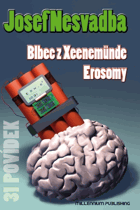 Blbec z Xeenemünde - Erosomy