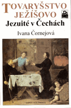 Tovaryšstvo Ježíšovo - jezuité v Čechách