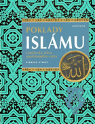 Poklady islámu - umělecká sláva muslimského světa