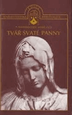 Tvář svaté Panny