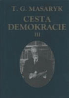 Cesta demokracie 3. Projevy - články - rozhovory(1924-1928)