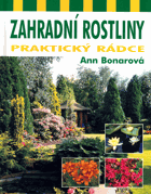 Zahradní rostliny - praktický rádce