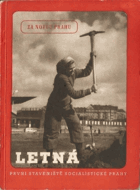 Letná, první staveniště socialistické Prahy
