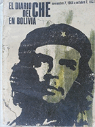El Diario Del Che En Bolivia.noviembre 7,1966 a Octubre 7 De 1967.primera Edicion.