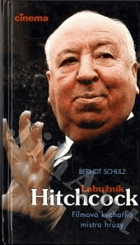 Labužník Hitchcock - filmová kuchařka mistra hrůzy