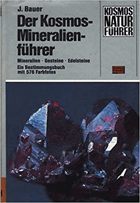 Mineralienführer - Mineralien - Gesteine - Edelsteine. Der Kosmos