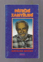 Páteční zamyšlení Jaroslava Matějky