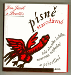 Písně starodávné lidu obecného českého, namnoze nezbedné a pohoršlivé