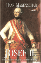 Josef II - cesta Rakouska do moderní doby