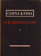 Černá kniha o kardinálovi - Mindszenty