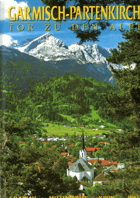 Garmisch-Partenkirchen. Tor zu den Alpen - Grainau - Mittenwald - Krün - Wallgau. Loisachtal - ...