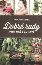 Dobré rady pro naše zdraví