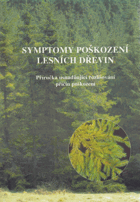Symptomy poškození lesních dřevin