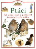Zvídavý pozorovatel- Ptáci