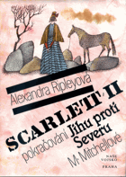 Scarlett II pokračování Jihu proti Severu M. Mitchellové