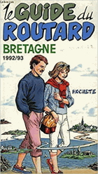 Le guide du routard. Bretagne 92/93 BRETAŇ
