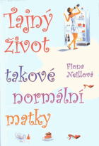 Tajný život takové normální matky