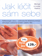 Reflexologie rukou, aneb, Jak léčit sám sebe